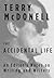 The Accidental Life: An Edi...