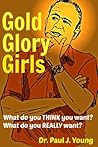 Gold, Glory, Girl...