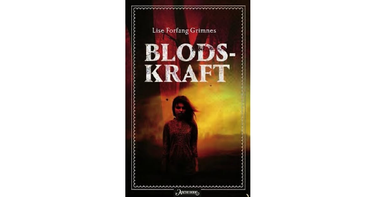 Blodskraft Kaoshjerte 2 By Lise Forfang Grimnes
