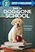 Back to Dog-Gone School by Amy Schmidt