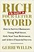 RICH IS NOT A FOUR-LETTER W...