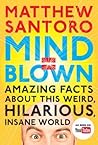 Mind = Blown by Matthew Santoro