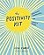 The Positivity Kit: Instant...