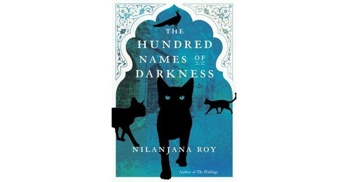 The Hundred Names of Darkness (The Wildings, 2) by Nilanjana Roy