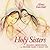 Holy Sisters: Healing Meditations with Mother Mary & Kuan Yin