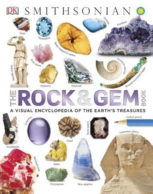 The Rock and Gem Book: And Other Treasures of the Natural World (DK Our World in Pictures)