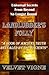 Landlubber's Folly: A Book Of Ancient Truth Revealed By The Ancients (Divine Poetry, Prophecy & Words of Wisdom)