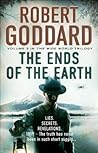 The Ends of the Earth by Robert Goddard