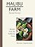 Malibu Farm Cookbook: Recip...