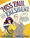 Miss Paul and the President by Dean    Robbins