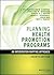 Planning Health Promotion Programs by L. Kay Bartholomew Eldredge