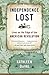 Independence Lost: Lives on the Edge of the American Revolution