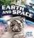 Earth and Space: A Thrilling Adventure from Planet Earth into the Universe