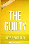The Guilty: By David Baldacci Unofficial & Independent Summary & Analysis The Guilty: By David Baldacci Unofficial & Independent Summary & Analysis