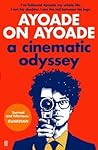 Ayoade on Ayoade by Richard Ayoade