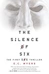 The Silence of Six by E.C. Myers