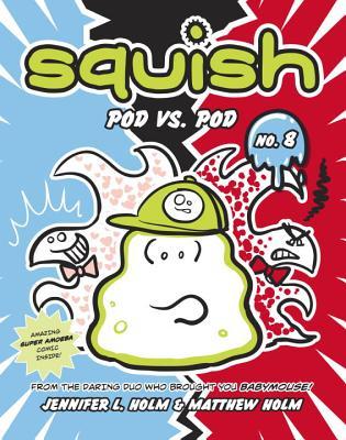 Pod vs. Pod (Squish, #8)