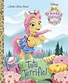 Tutu Terrific! (Disney Palace Pets: Whisker Haven Tales) (Little Golden Book)