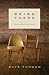 Being There: How to Love Th...