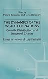 The Dynamics of the Wealth of Nations: Growth, Distribution and Structural Change (Growth, Distribution and Structural Change: Essays in Honour)