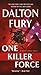 One Killer Force by Dalton Fury