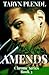 Making Amends (The Chrome Series)