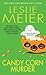 Candy Corn Murder (A Lucy Stone Mystery) by Leslie Meier