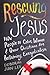 Rescuing Jesus: How People ...