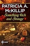 Something Rich an...