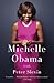 Michelle Obama: A Life