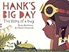 Hank's Big Day by Evan Kuhlman