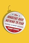 The Innocent Have Nothing to Fear