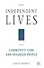 Independent Lives?: Communi...