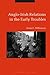 Anglo-Irish Relations in the Early Troubles: 1969-1972