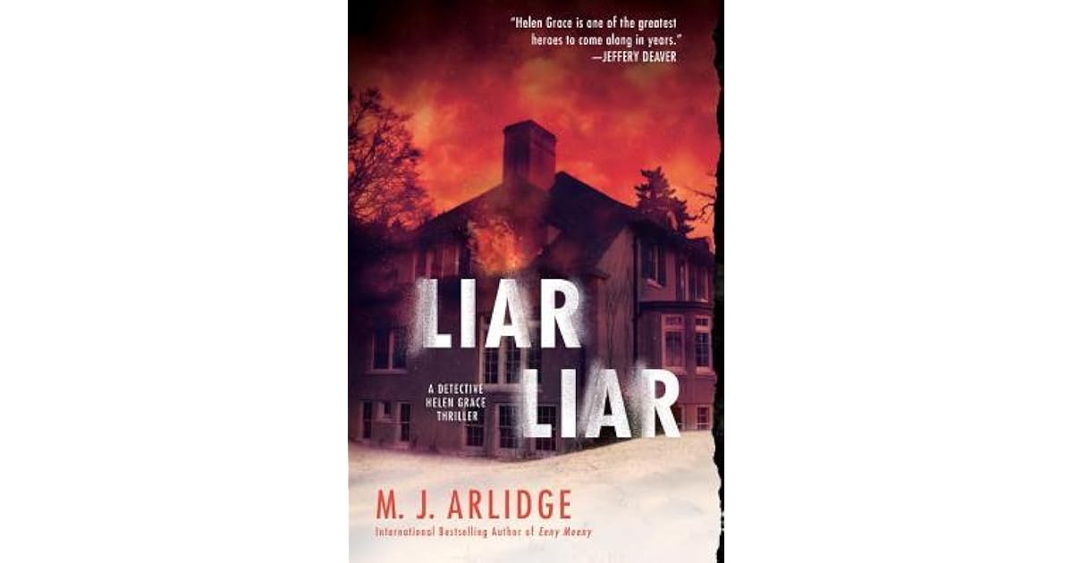 Liar Liar (Helen Grace, #4) by M.J. Arlidge