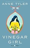 Vinegar Girl by Anne Tyler