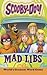 Scooby-Doo Mad Libs: World's Greatest Word Game