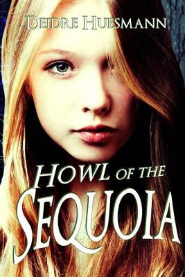 Howl of the Sequoia (Secrets of the Sequoia)