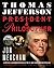 Thomas Jefferson: President and Philosopher