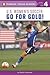 U.S. Women's Soccer: Go for Gold! (Penguin Young Readers, Level 4)