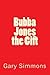 Bubba Jones the Gift