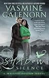 Shadow Silence by Yasmine Galenorn