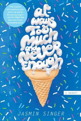 Always Too Much and Never Enough (Paperback)