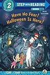 Have No Fear! Halloween is Here! (Dr. Seuss/The Cat in the Hat Knows a Lot About (Step into Reading)