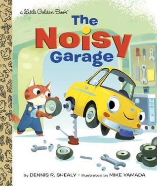 The Noisy Garage (Hardcover)