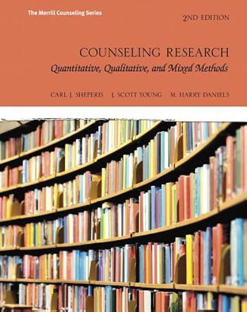 Counseling Research: Quantitative, Qualitative, and Mixed Methods (Merrill Counseling)