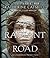 The Radiant Road by Katherine Catmull