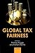Global Tax Fairness