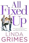 All Fixed Up by Linda Grimes