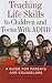 Teaching Life Skills to Children and Teens With ADHD: A Guide for Parents and Counselors (APA LifeTools Series)